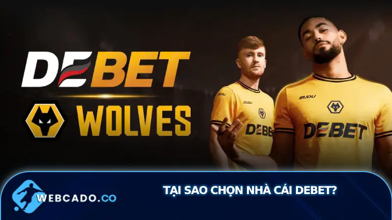 Nhà cái Debet và dịch vụ nổi bật